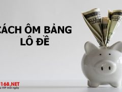 Cách ôm bảng lô đề